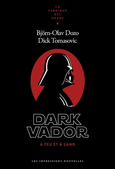 Dark Vador : à feu et à sang | Dozo, Björn-Olav