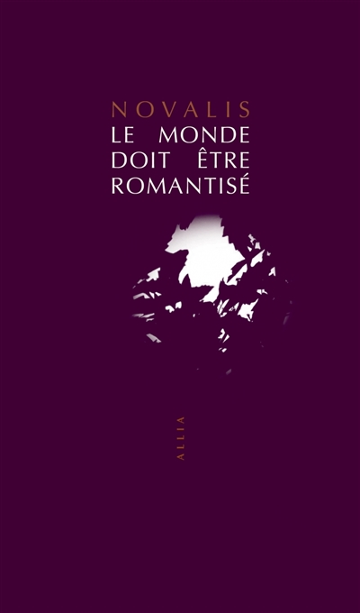 Monde doit être romantisé (Le) | Novalis