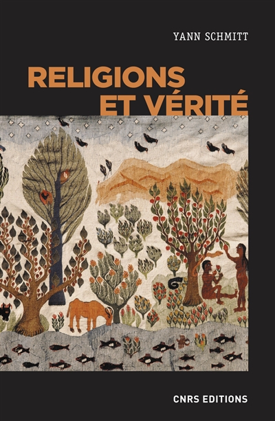 Religions et vérité | Schmitt, Yann