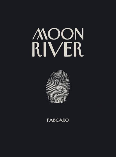 Moon River | Fabcaro