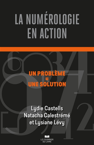 numérologie en action (La) | Castells, Lydie