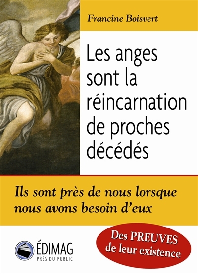 anges sont la réincarnation de proches décédés (Les) | Boisvert, Francine