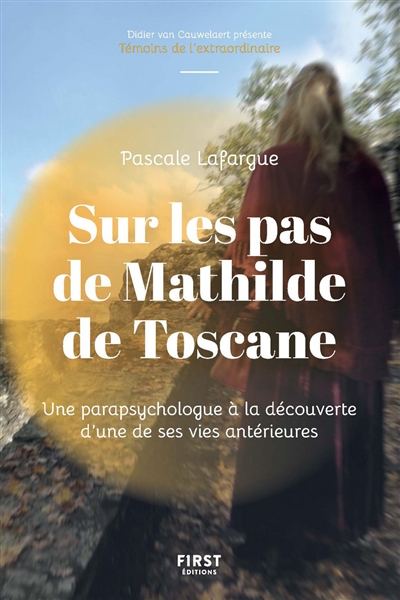 Sur les pas de Mathilde de Toscane | Lafargue, Pascale