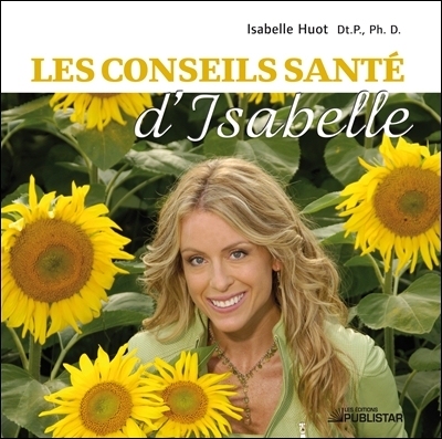 conseils santé d'Isabelle (Les) | Huot, Isabelle