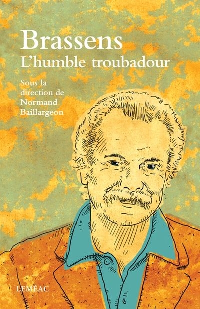 Brassens, l'humble troubadour | Baillargeon, Normand