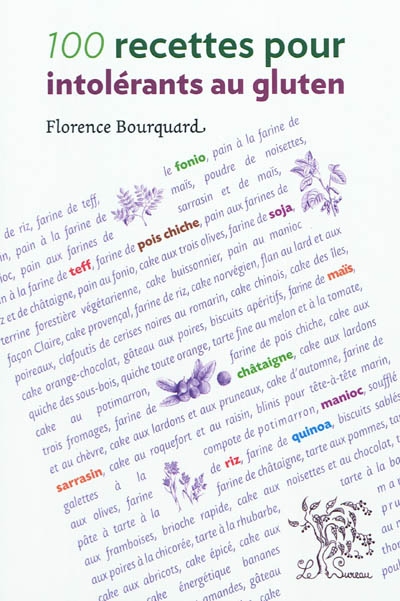 100 recettes pour intolérants au gluten | Bourquard, Florence