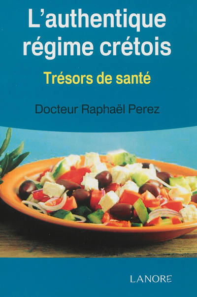 authentique régime crétois (L') | Perez, Raphaël