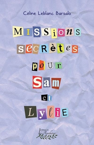 Missions secrètes pour Sam et Lylie | Leblanc-Barsalo, Céline
