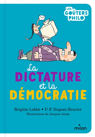 Dictature et la démocratie (La) | Labbé, Brigitte