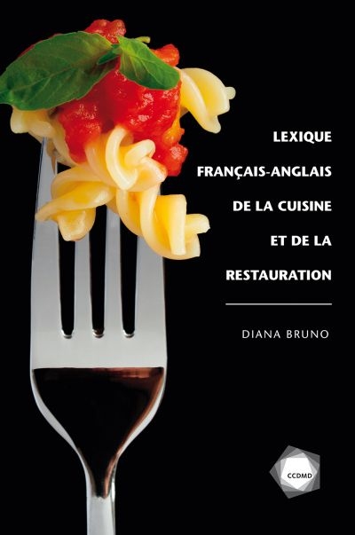 Lexique français-anglais de la cuisine et de la restauration | Bruno, Diana