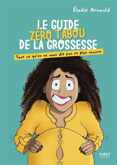 guide zéro tabou de la grossesse (Le) | Arnould, Elodie