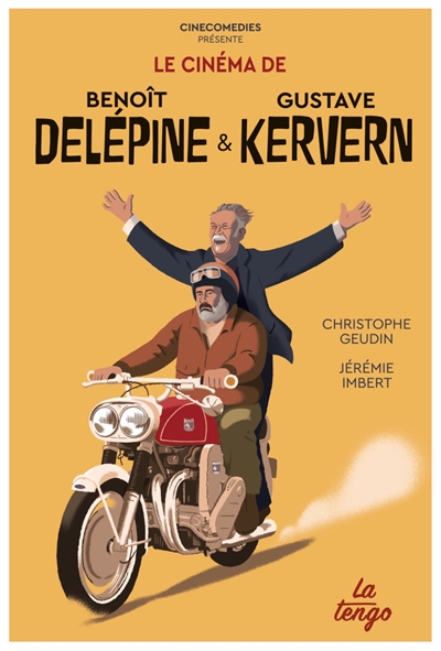 Cinéma de Benoît Delépine & Gustave Kervern (Le) | Geudin, Christophe