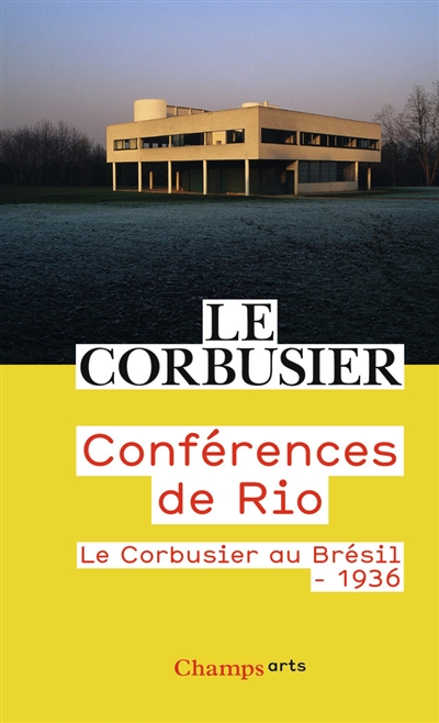 Conférences de Rio : Le Corbusier au Brésil, 1936 | Le Corbusier