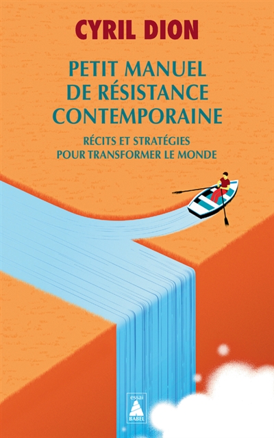 Petit manuel de résistance contemporaine | Dion, Cyril