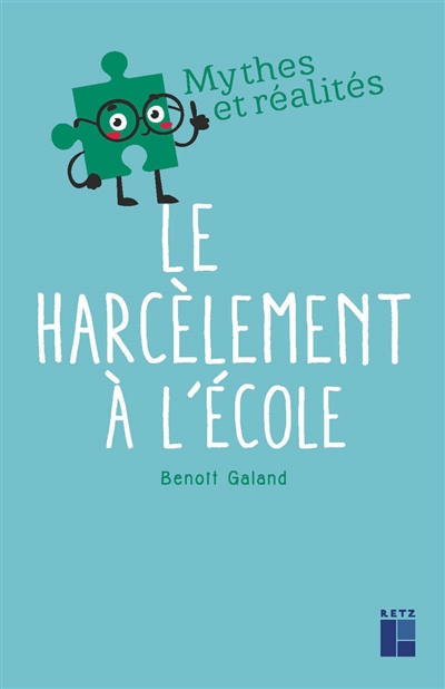 harcèlement à l'école (Le) | Galand, Benoît