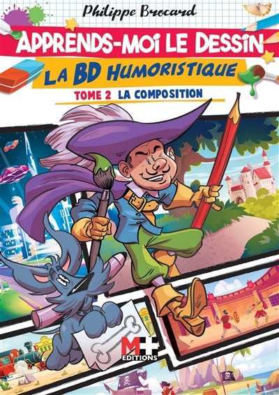 Apprends-moi le dessin - La BD humoristique | Brocard, Philippe