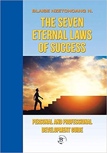 The seven eternal laws of success | Nzetchoang, Blaise