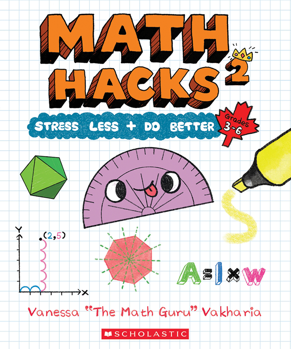 Math Hacks 2 : Stress Less + Do Better | Vakharia, Vanessa