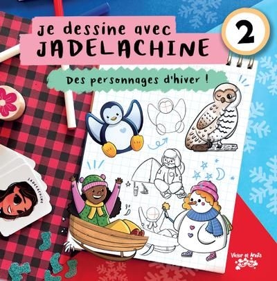 Je dessine avec Jade Lachine : Des personnages d'hiver ! | Lachine, Jade