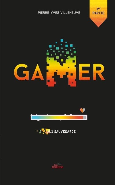 Gamer T.10.1 - Sauvegarde | Villeneuve, Pierre-Yves