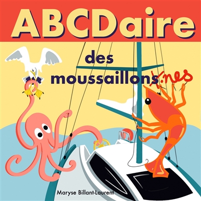 Abcdaire des moussaillon.nes | Billant-Laurent, Maryse