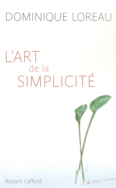 art de la simplicité (L') | Loreau, Dominique