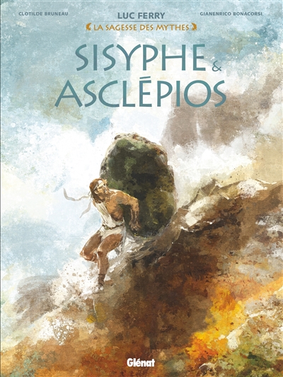 La sagesse des mythes - Sisyphe & Asclépios | Bruneau, Clotilde