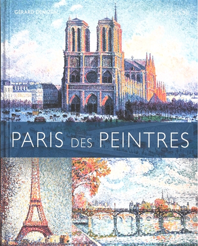 Paris des peintres | Denizeau, Gérard