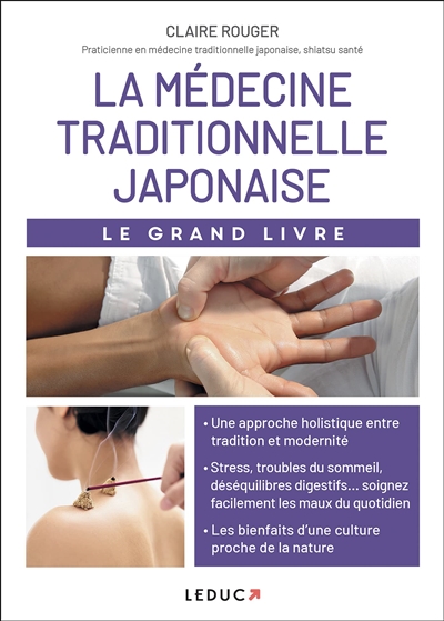 Médecine traditionnelle japonaise (La) : le grand livre | Rouger, Claire