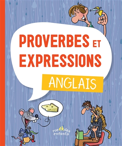 Proverbes et expressions anglais | Cannella, René