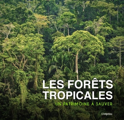 forêts tropicales (Les) | Dures, Simon G.