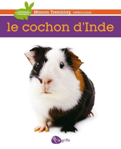 cochon d'Inde (Le) | Tremblay, Manon