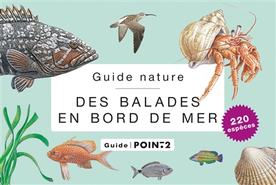 Guide nature des balades en bord de mer | Albouy, Vincent