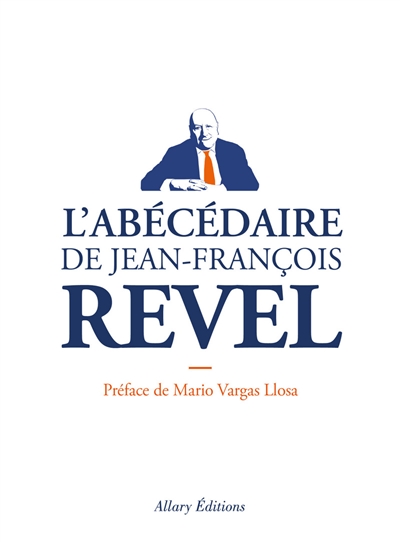 abécédaire de Jean-François Revel (L') | Revel, Jean-François