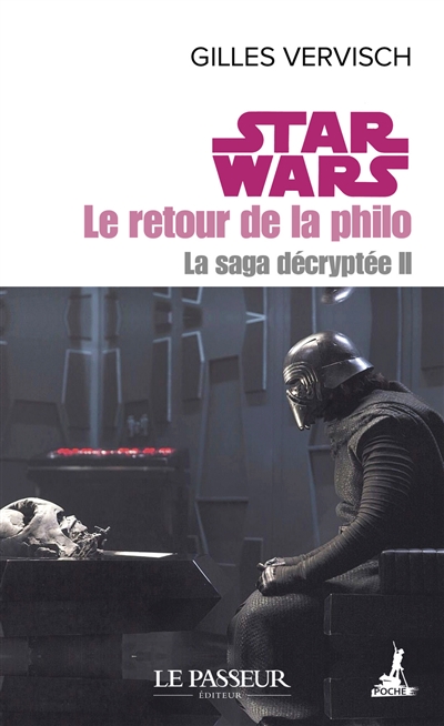 La saga décryptée T.02- Star Wars : le retour de la philo | Vervisch, Gilles