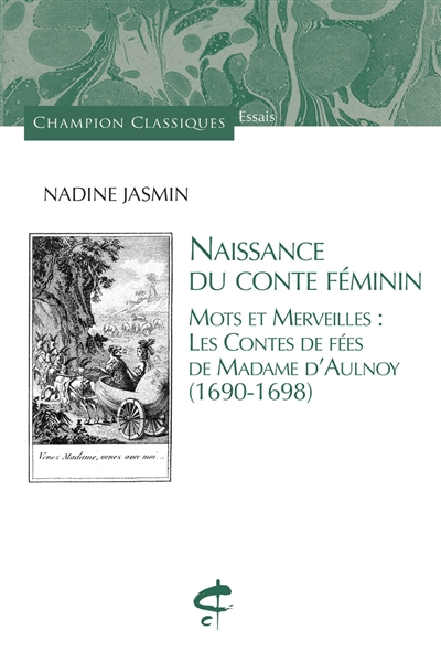 Naissance du conte féminin | Jasmin, Nadine