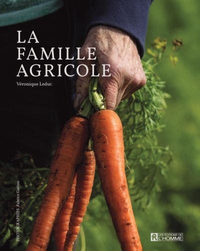 Famille agricole (La) | Leduc, Véronique