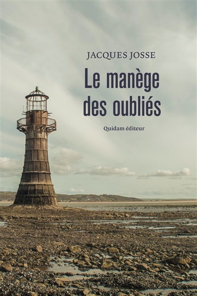 manège des oubliés (Le) | Josse, Jacques