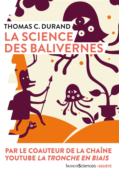 Science des balivernes (La) | Durand, Thomas C.