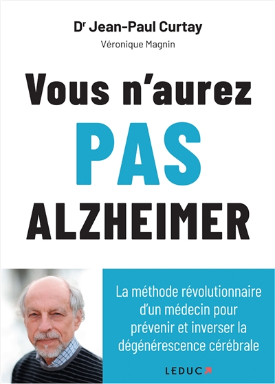 Vous n'aurez pas Alzheimer | Curtay, Jean-Paul