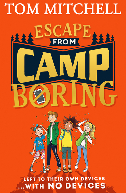 Escape from Camp Boring | Mitchell, Tom
