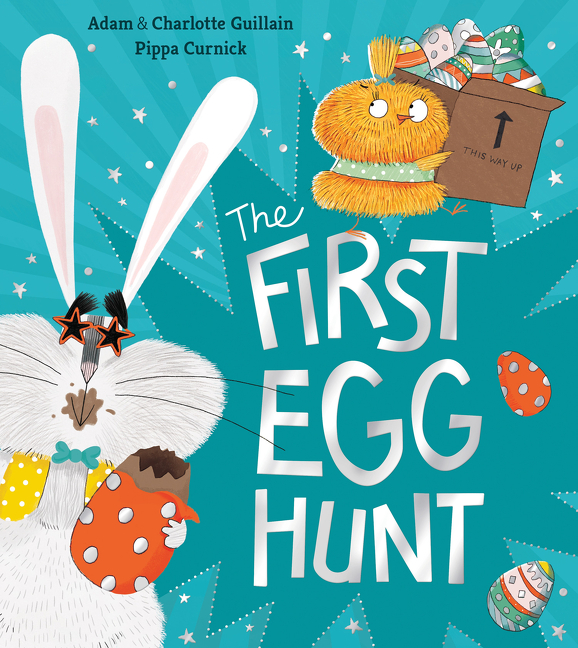The First Egg Hunt | Guillain, Adam