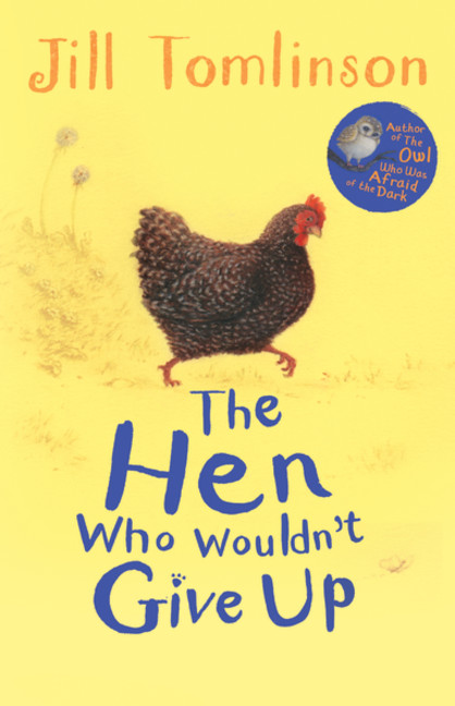 The Hen Who Wouldn't Give Up | Tomlinson, Jill