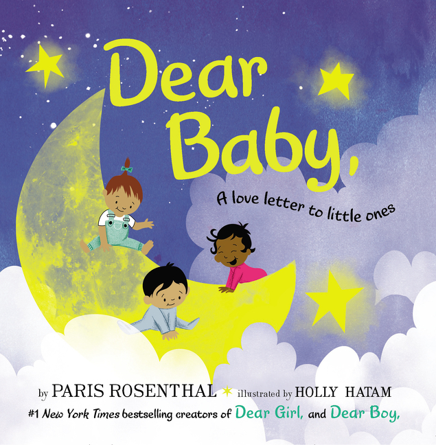 Dear Baby, Board Book : A Love Letter to Little Ones | Rosenthal, Paris