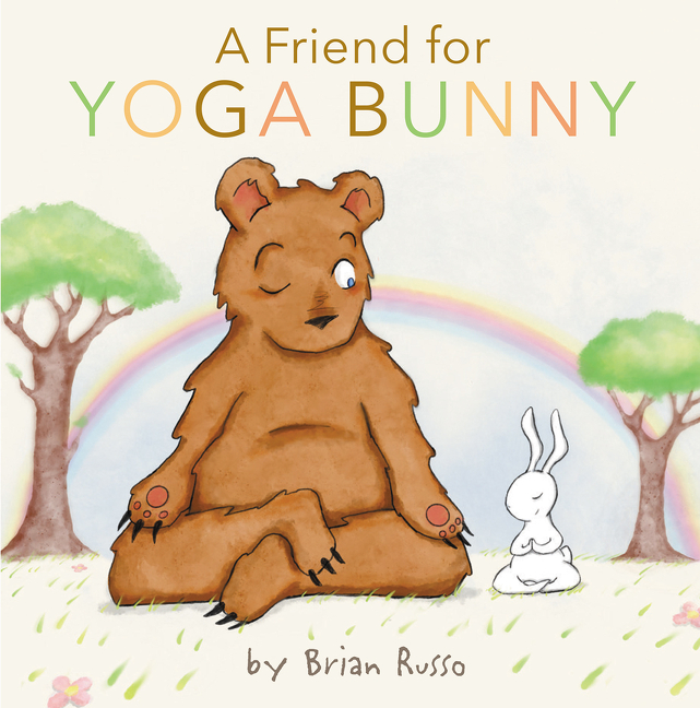 A Friend for Yoga Bunny | Russo, Brian