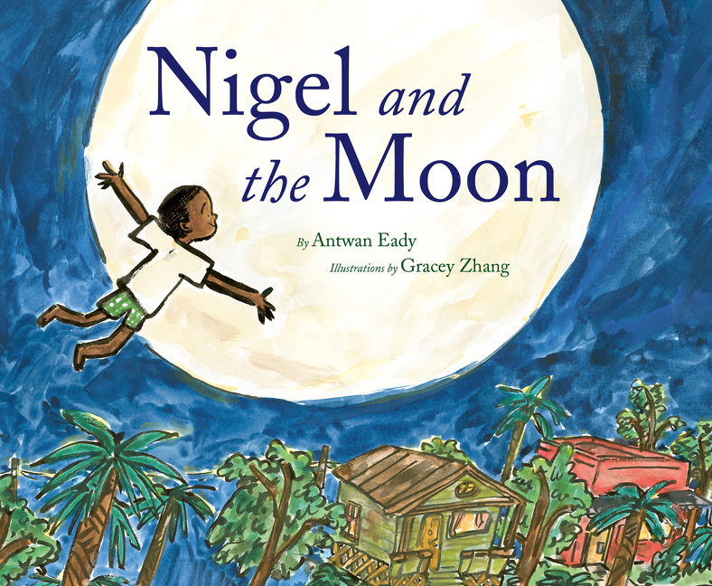 Nigel and the Moon | Eady, Antwan