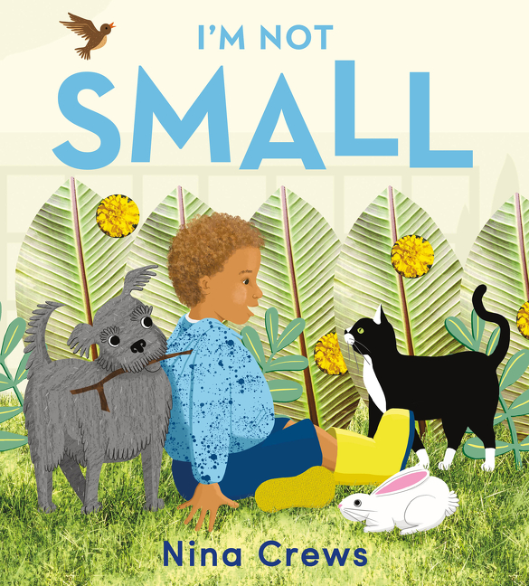 I'm Not Small | Crews, Nina