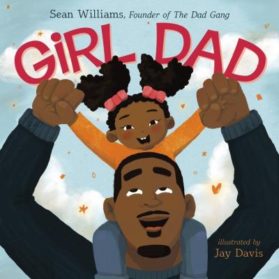 Girl Dad | Williams, Sean
