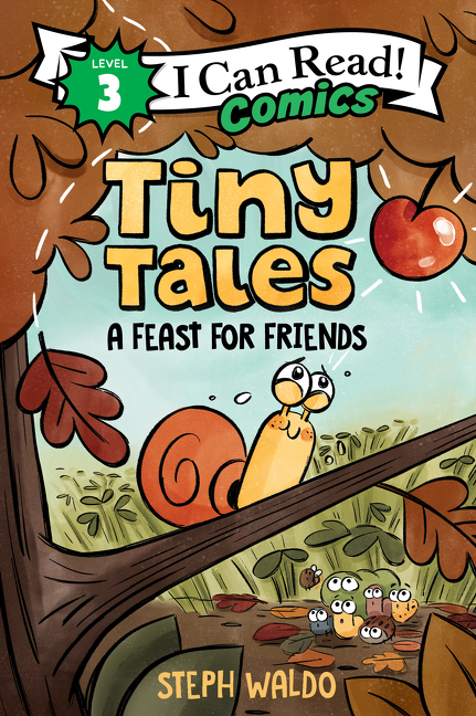 I Can Read Comics - Tiny Tales: A Feast for Friends | Waldo, Steph