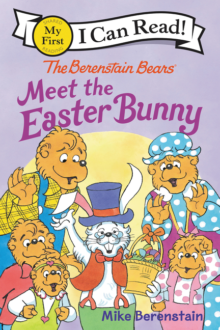 The Berenstain Bears Meet the Easter Bunny (My First I Can Read) | Berenstain, Mike